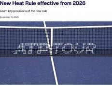 應(yīng)对比賽(sài)時(shí)高温天气！ATP官方发布新规：必要時(shí)比賽(sài)将暂停